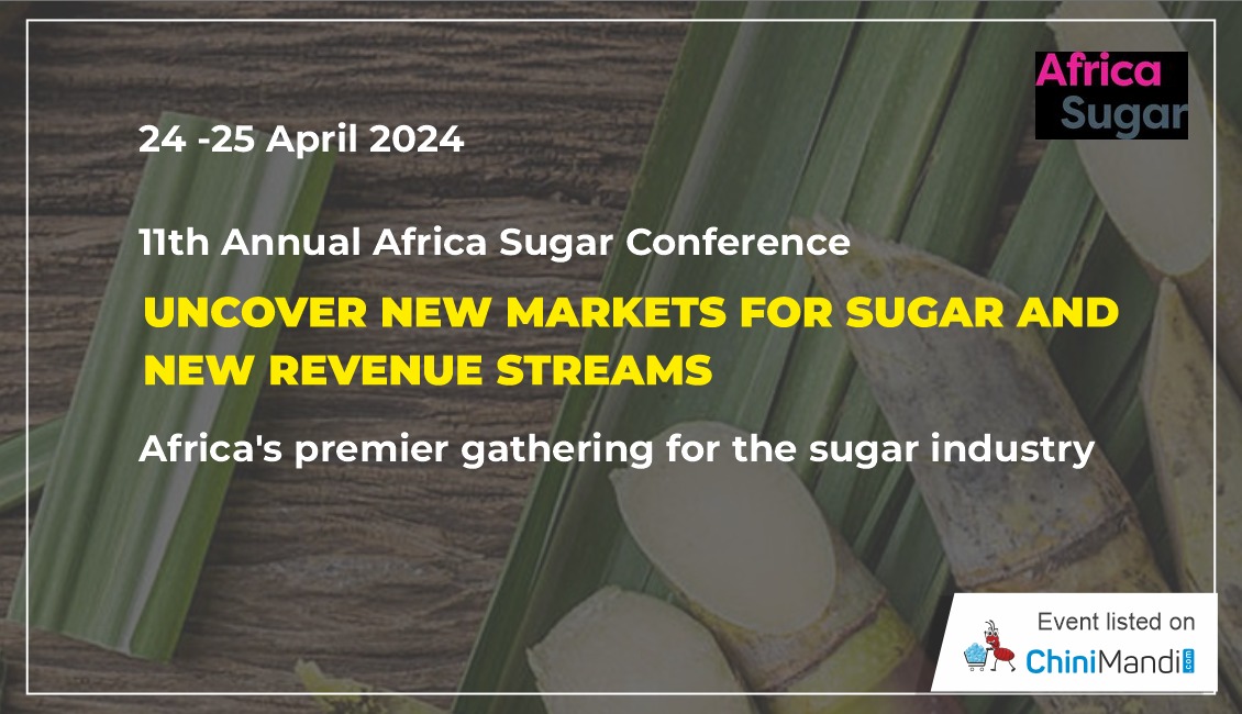 11th Annual Africa Sugar Conference ChiniMandi Sugar Events