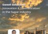 Innovation and diversification: 3 P’s to be addressed for sustainability of the sugar industry