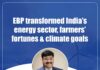 EBP transformed India’s energy sector, farmers’ fortunes & climate goals: Ravi Gupta