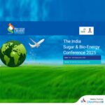 India Sugar & Bio-energy Conference 2025: ISMA to unite industry leaders, policy makers for 3rd edition of its flagship event