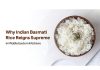 Why Indian basmati rice reigns supreme in Middle Eastern kitchens