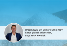 Brazil 2026-27: Sugar surge may keep global prices flat, says Nick Kwolek