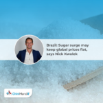 Brazil: Sugar surge may keep global prices flat, says Nick Kwolek
