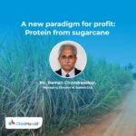 A new paradigm for profit: Protein from sugarcane
