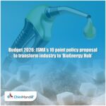 Budget 2026: ISMA’s 10 point policy proposal to transform industry to ‘BioEnergy Hub’
