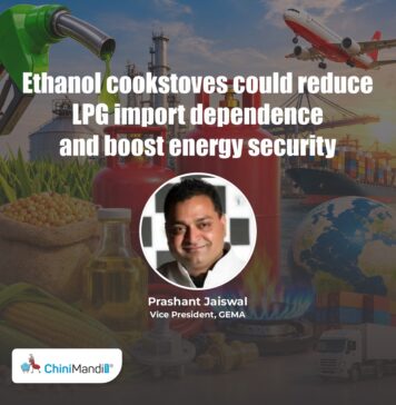 Ethanol cookstoves could reduce LPG import dependence and boost energy security: Prashant Jaiswal- GEMA